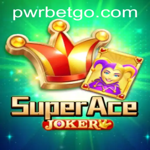 Exploring SuperAceJoker: A New Wave in PWRBET Gaming